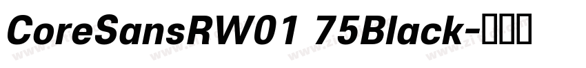 CoreSansRW01 75Black字体转换 CoreSansRW01 75Black字体转换